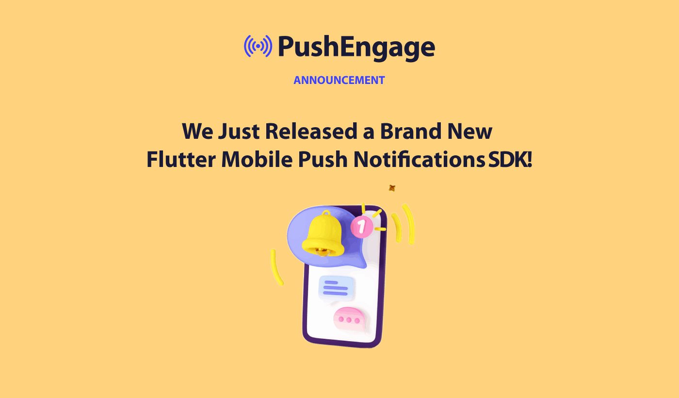 [Announcement] The PushEngage Flutter SDK Is Here!